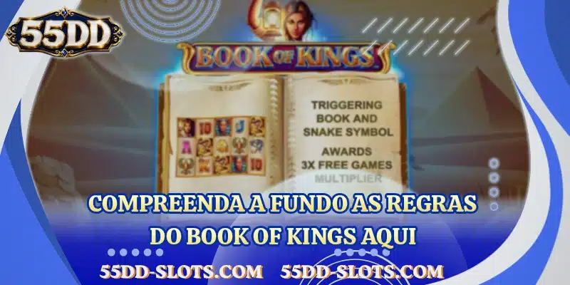 Compreenda a fundo as regras do Book of Kings aqui