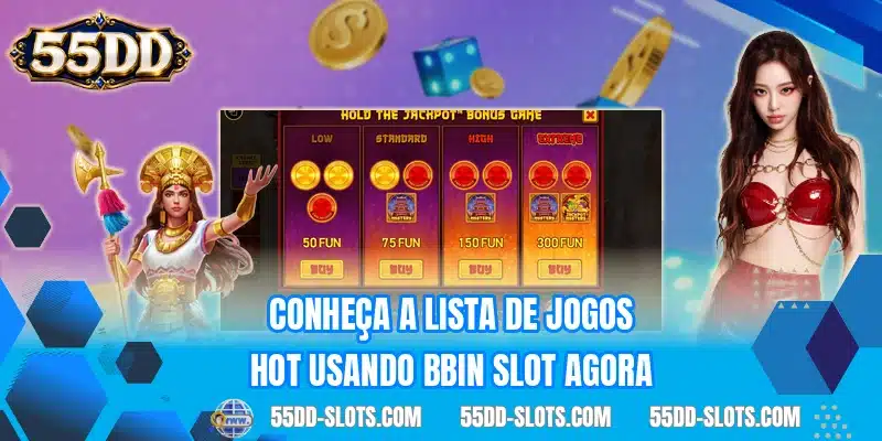 Conheça a lista de jogos hot usando BBIN Slot agora