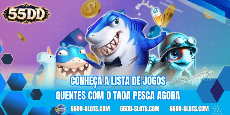 Conheça a lista de jogos quentes com o Tada Pesca agora