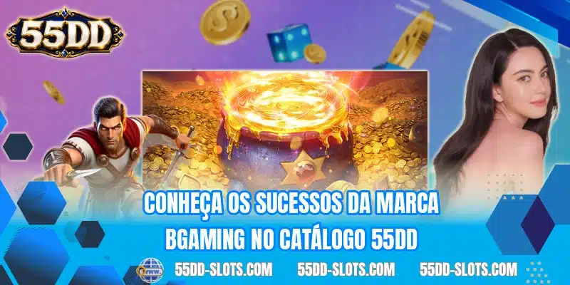 Conheça os sucessos da marca BGaming no catálogo 55DD