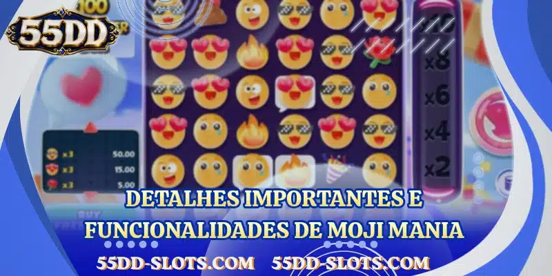 Detalhes importantes e funcionalidades de Moji Mania