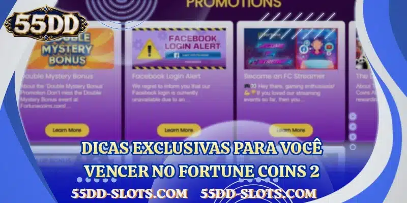 Dicas exclusivas para você vencer no Fortune Coins 2