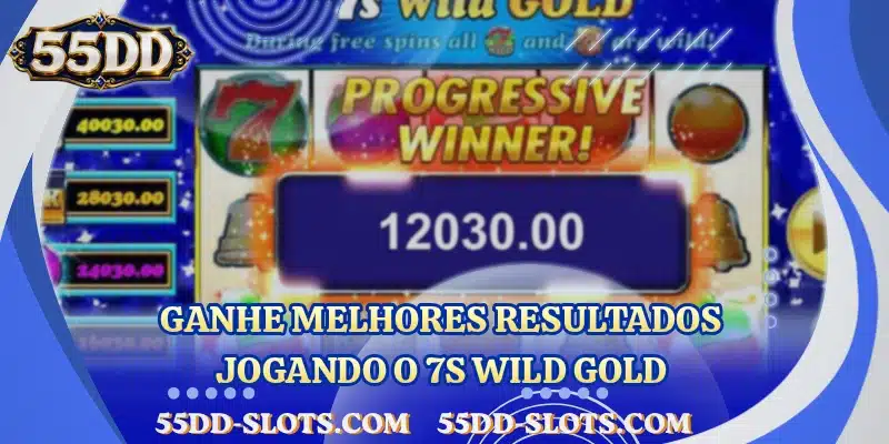Ganhe melhores resultados jogando o 7s Wild Gold