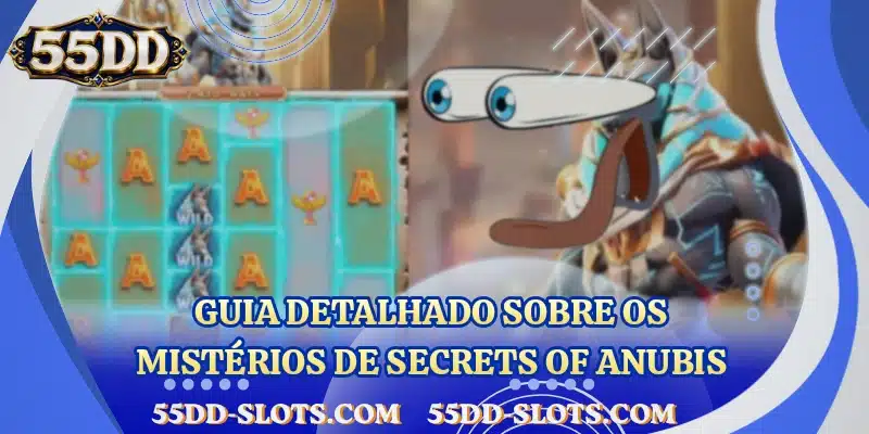 Guia detalhado sobre os mistérios de Secrets of Anubis