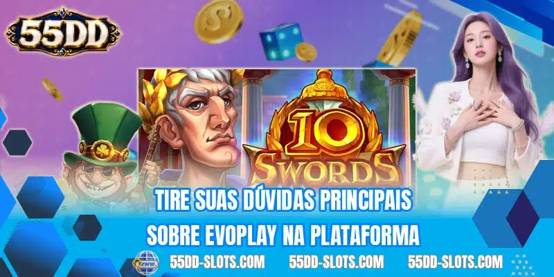 Tire suas dúvidas principais sobre Evoplay na plataforma